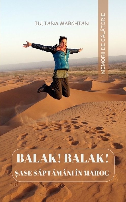 Balak! Balak! - Șase săptămâni în Maroc
